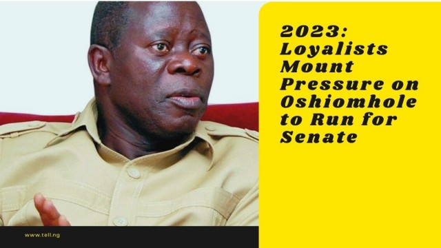 2023: Loyalists Mount Pressure on Oshiomhole to Run for Senate